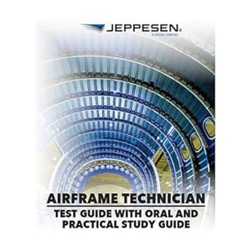 A&P Technician Airframe Test Guide with Oral and Practical
