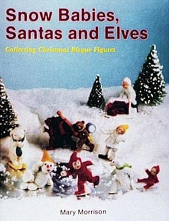 Snow Babies Santas and Elves