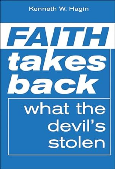 Faith Takes Back What the Devil's Stolen