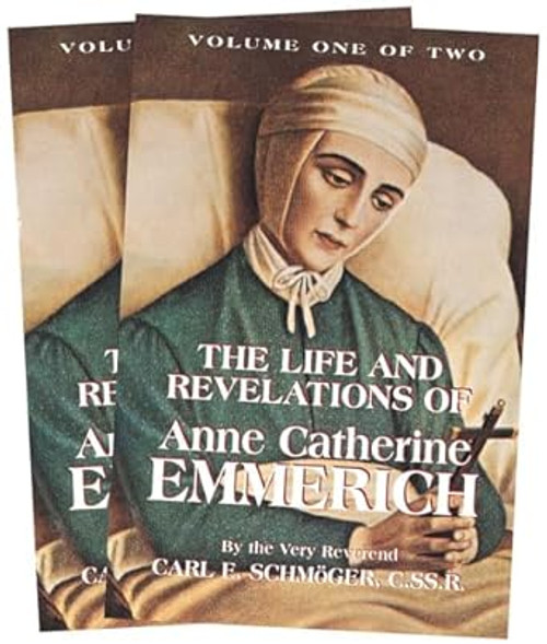 The Life and Revelations of Anne Catherine Emmerich