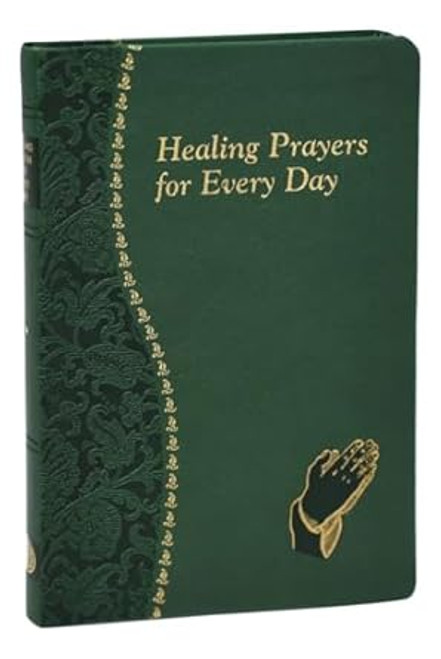 Healing Prayers for Every Day [Imitation Leather] Catholic Book