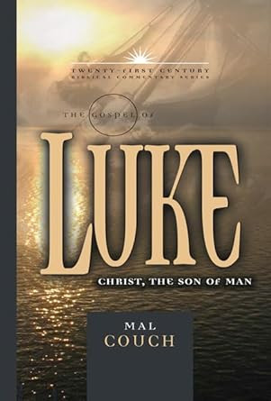 The Gospel of Luke: Christ the Son of Man