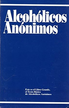 Alcoholicos Anonimos: Version en Espanol