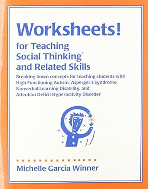 Worksheets for Teaching Social Thinking and Related Skills