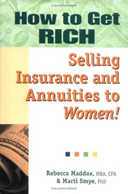 How to Get RICH Selling Insurance and Annuities to Women