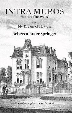 Intra Muros "Within the Walls" or My Dream of Heaven