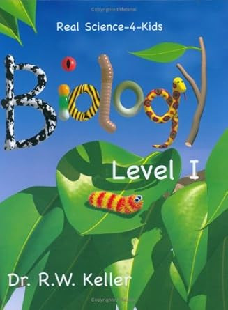 Real Science-4-Kids Biology Level 1 Student Text