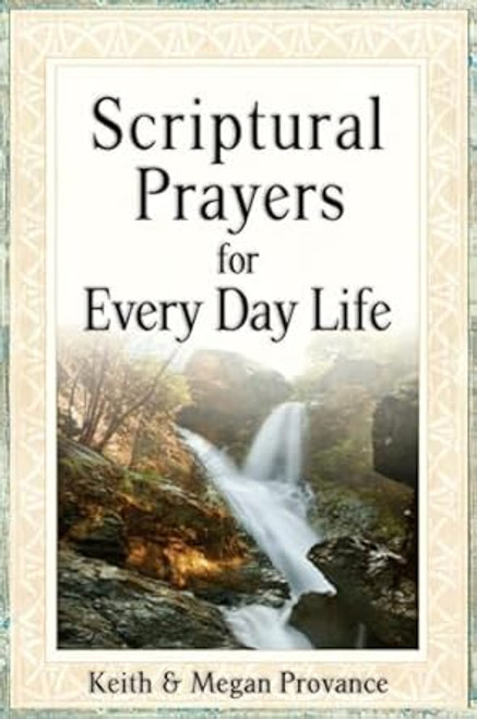 Scriptural Prayers for Everyday Life