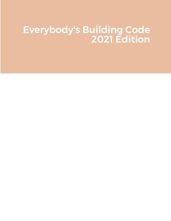 Everybody's Building Code 2021 Edition