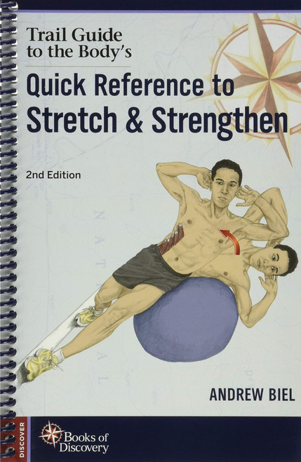 Trail Guide to the Body's Quick Reference to Stretch and