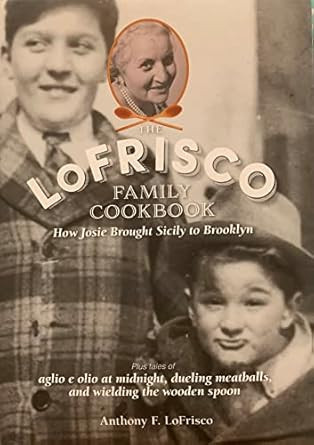 The LoFrisco Family Cookbook
