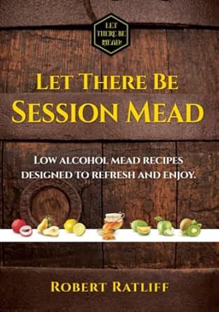 Let There be Session Mead