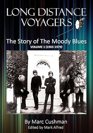 Long Distance Voyagers: The Story of The Moody Blues Volume 1