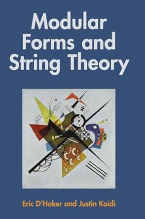 Modular Forms and String Theory