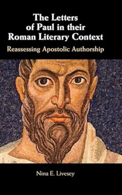 The Letters of Paul in their Roman Literary Context