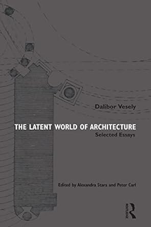 The Latent World of Architecture