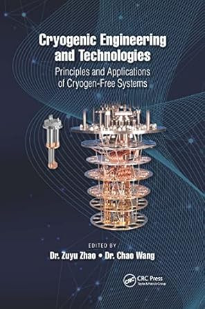 Cryogenic Engineering and Technologies