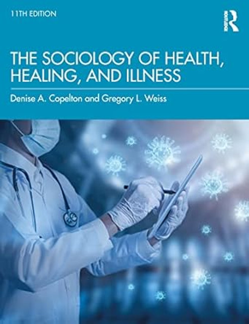 The Sociology of Health Healing and Illness