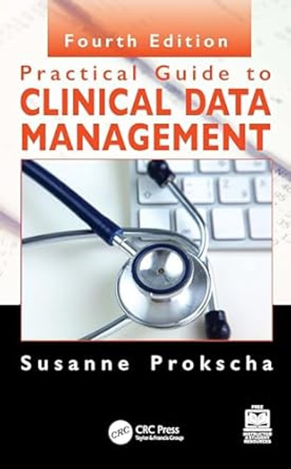 Practical Guide to Clinical Data Management