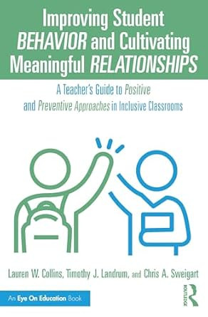 Improving Student Behavior and Cultivating Meaningful Relationships