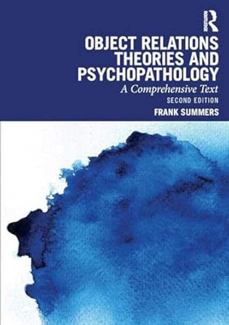 Object Relations Theories and Psychopathology