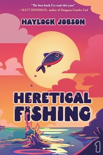 Heretical Fishing