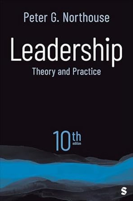 Leadership: Theory and Practice