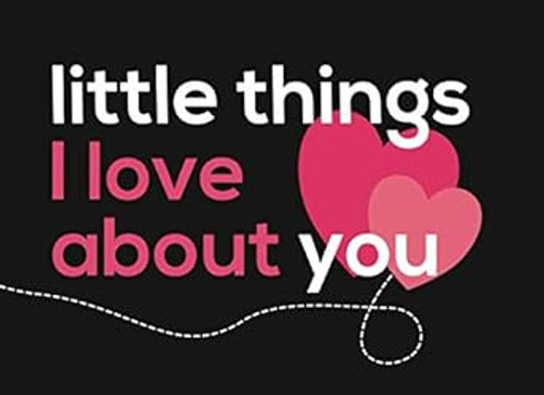Little Things I Love About You