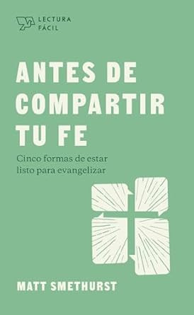 Antes de compartir tu fe / SPA Before you share your faith