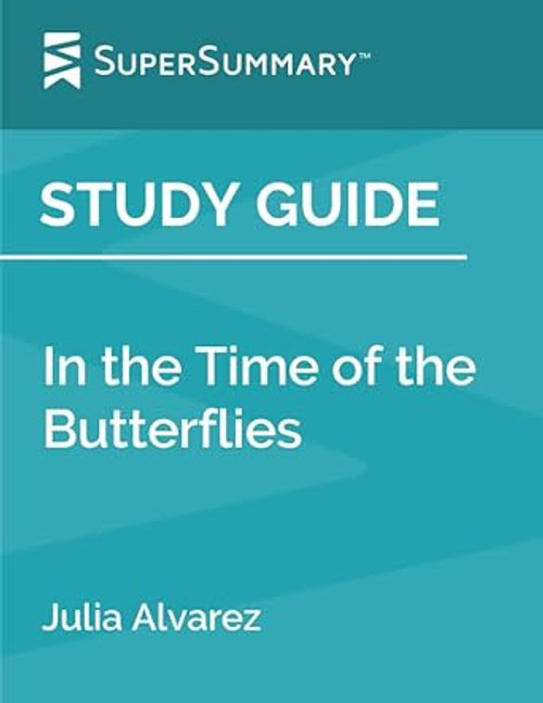 Study Guide: In the Time of the Butterflies by Julia Alvarez