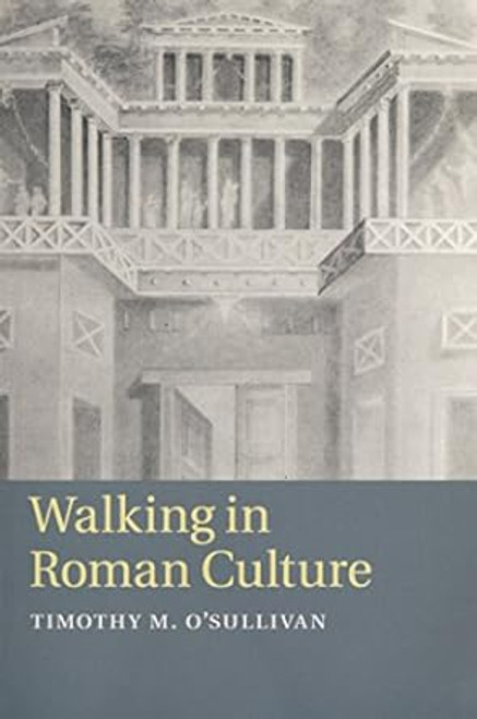 Walking in Roman Culture
