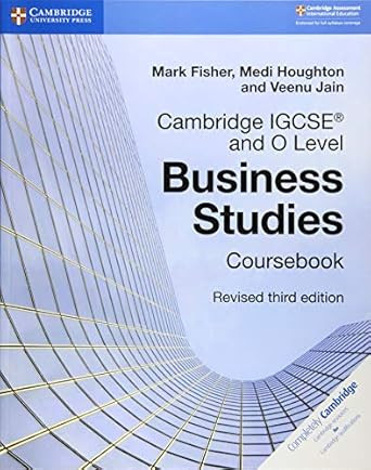 Cambridge IGCSE and O Level Business Studies Revised Coursebook