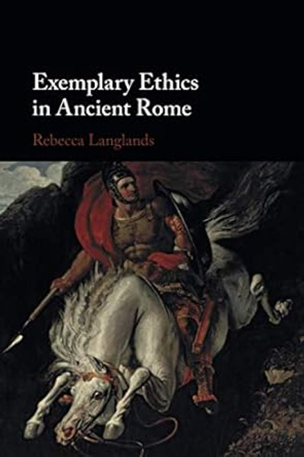 Exemplary Ethics in Ancient Rome