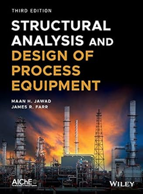 Structural Analysis and Design of Process Equipment