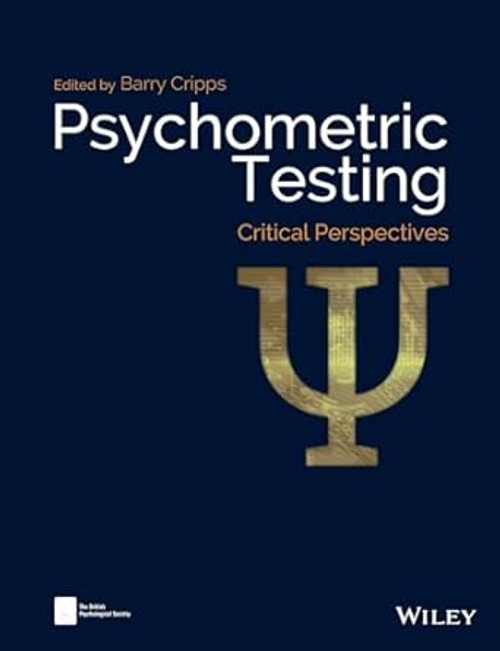 Psychometric Testing: Critical Perspectives