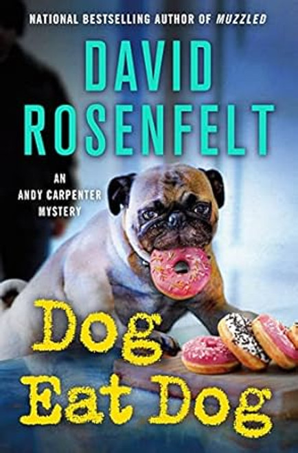Dog Eat Dog: An Andy Carpenter Mystery