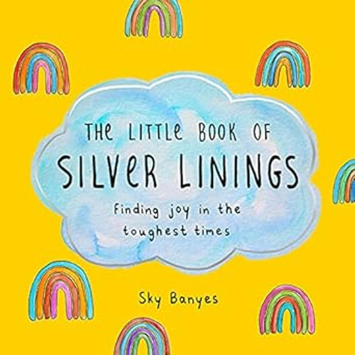 The Little Book of Silver Linings