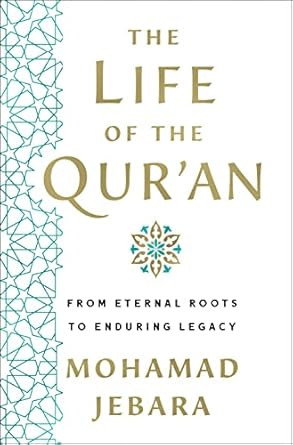 The Life of the Qur'an
