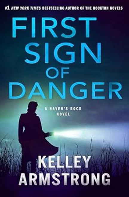 First Sign of Danger: A Haven's Rock Novel