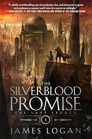 The Silverblood Promise: The Last Legacy Book 1