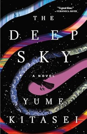 The Deep Sky: A Novel