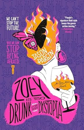 Zoey Is Too Drunk for This Dystopia