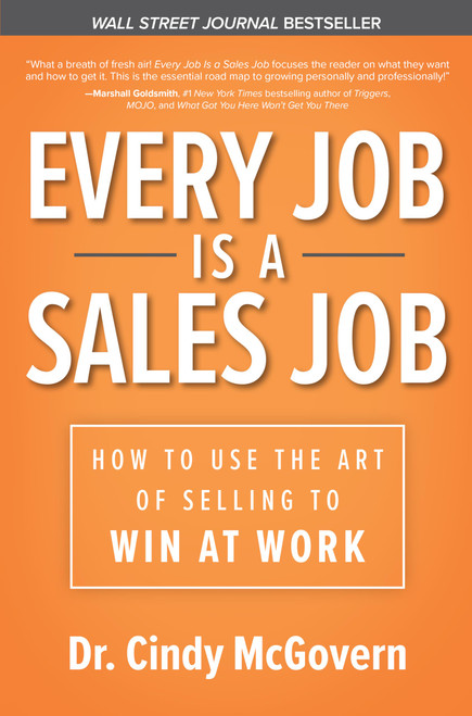 Every Job is a Sales Job