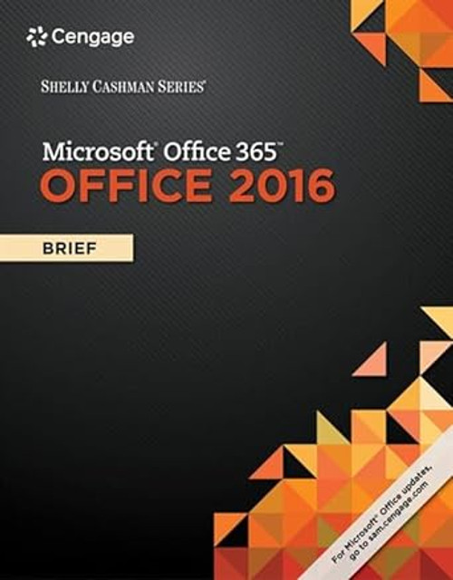 Shelly Cashman Series Microsoft Office 365 & Office 2016