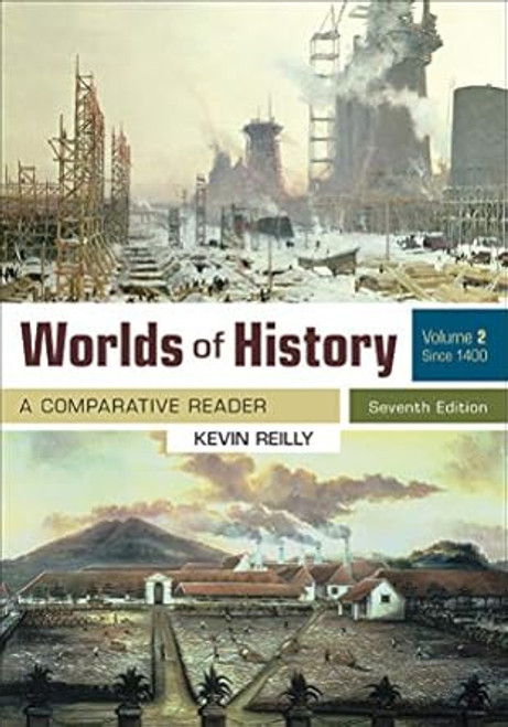 Worlds of History Volume 2: A Comparative Reader Since 1400