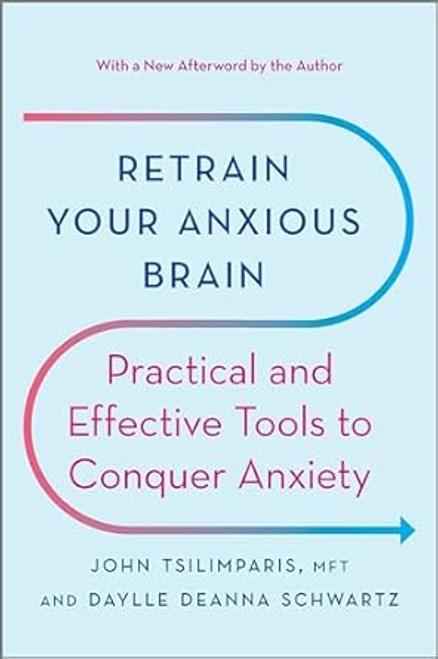 Retrain Your Anxious Brain