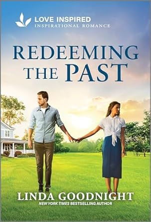 Redeeming the Past: An Uplifting Inspirational Romance