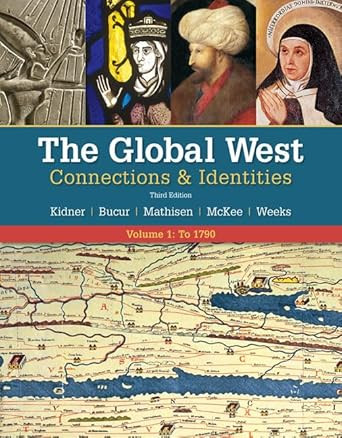 The Global West: Connections & Identities Volume 1: To 1790