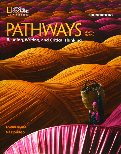Pathways: Reading Writing and Critical Thinking Foundations