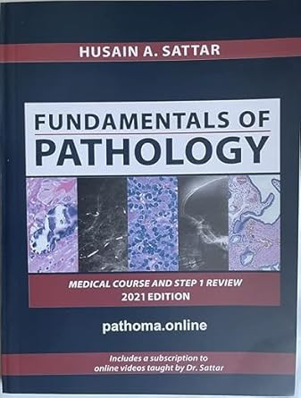 PATHOMA Fundamentals of Pathology by Dr Hussain A. Satar